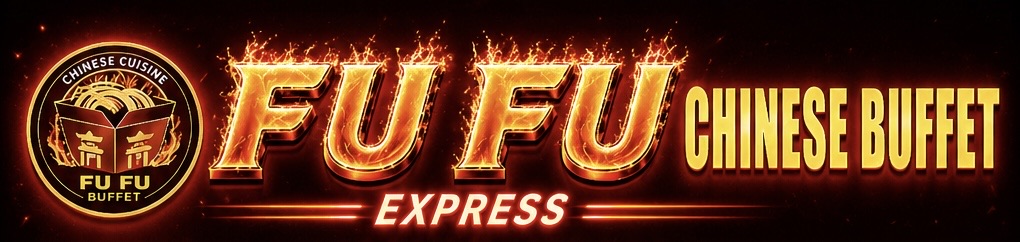 FU FU CHINESE FOOD